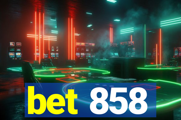 bet 858